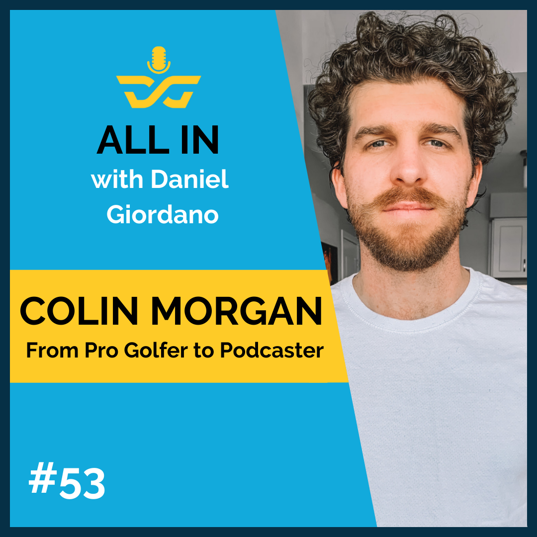 53: Colin Morgan – From Pro Golfer to Podcaster