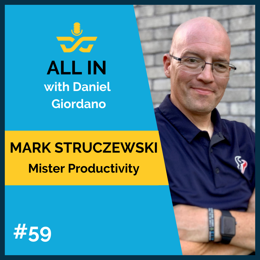 59: Mark Struczewski – Mister Productivity