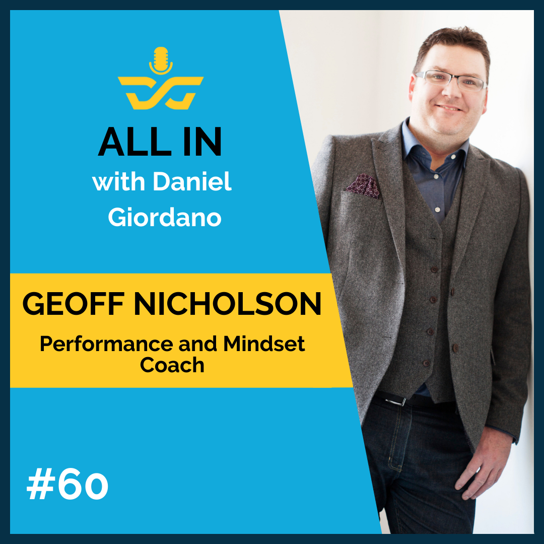 60: Geoff Nicholson – Performance and mindset coach