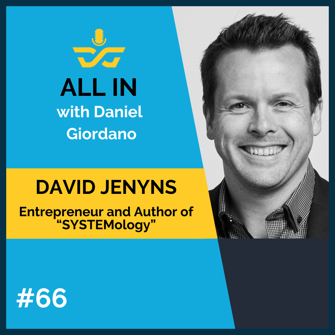 66: David Jenyns, entrepreneur and author of “SYSTEMology”
