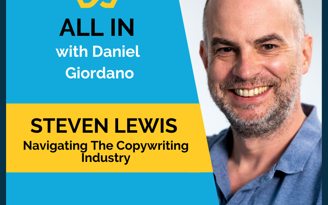 75: Steven Lewis, Navigating the Copywriting Industry